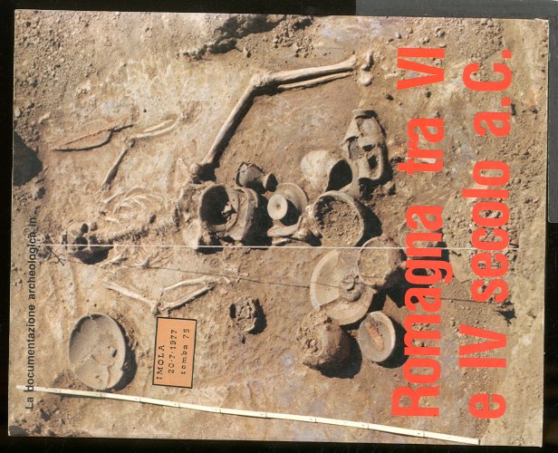 DOCUMENTAZIONE ARCHEOLOGICA IN ROMAGNA TRA VI E IV SECOLO A.C. …