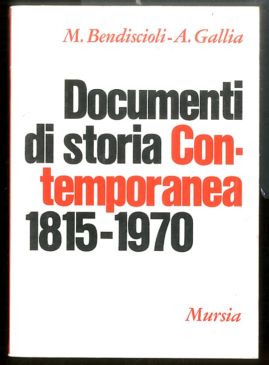 DOCUMENTI DI STORIA CONTEMPORANEA 1815 / 1970 - LS