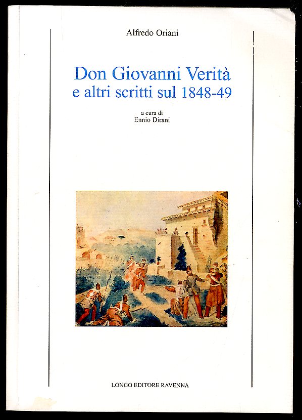 DON GIOVANNI VERITA` E ALTRI SCRITTI SUL 1848 / 49 …