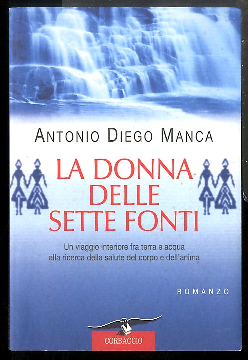 DONNA DELLE SETTE FONTI ( LA ) - LS