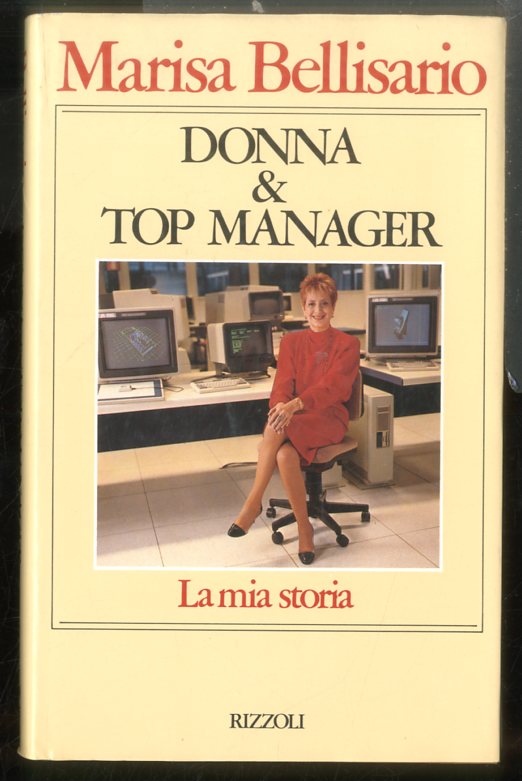 DONNA & TOP MANAGER LA MIA STORIA - 2 ED …