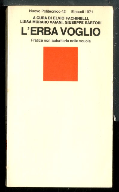 ERBA VOGLIO PRATICA NON AUTORITARIA NELLA SCUOLA ( L`) - …