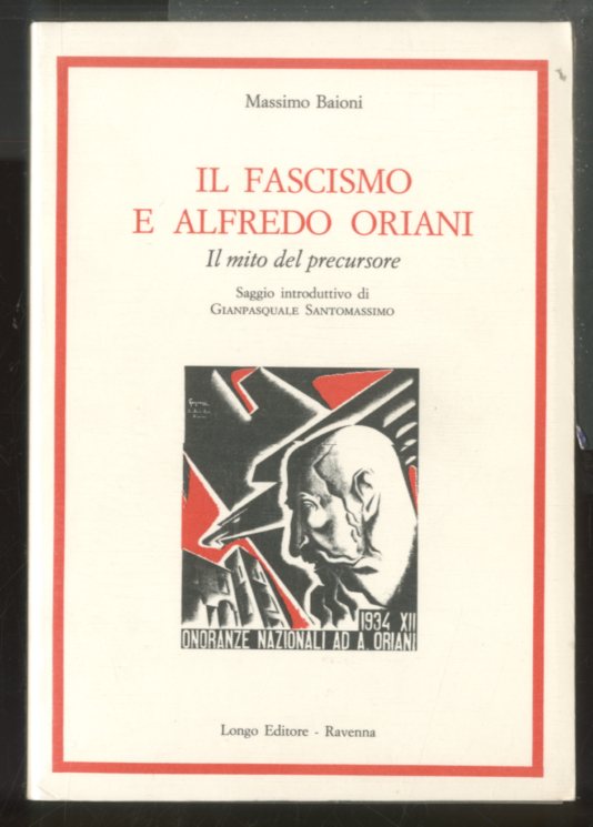 FASCISMO E ALFREDO ORIANI IL MITO DEL PRECURSORE ( IL …