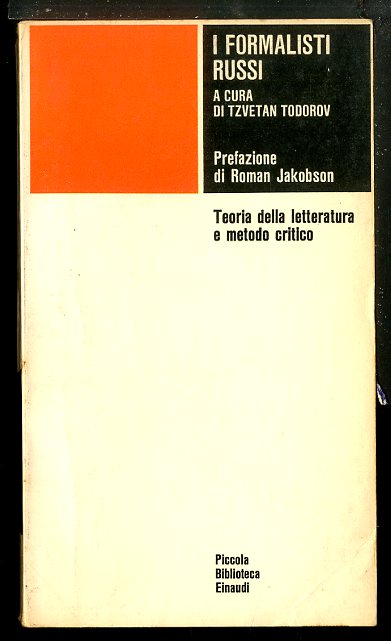 FORMALISTI RUSSI TEORIA DELLA LETTERATURA E METODO CRITICO ( I …