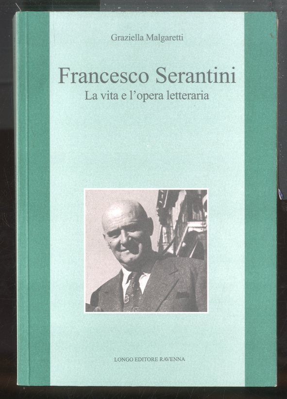 FRANCESCO SERANTINI LA VITA E L`OPERA LETTERARIA - LS