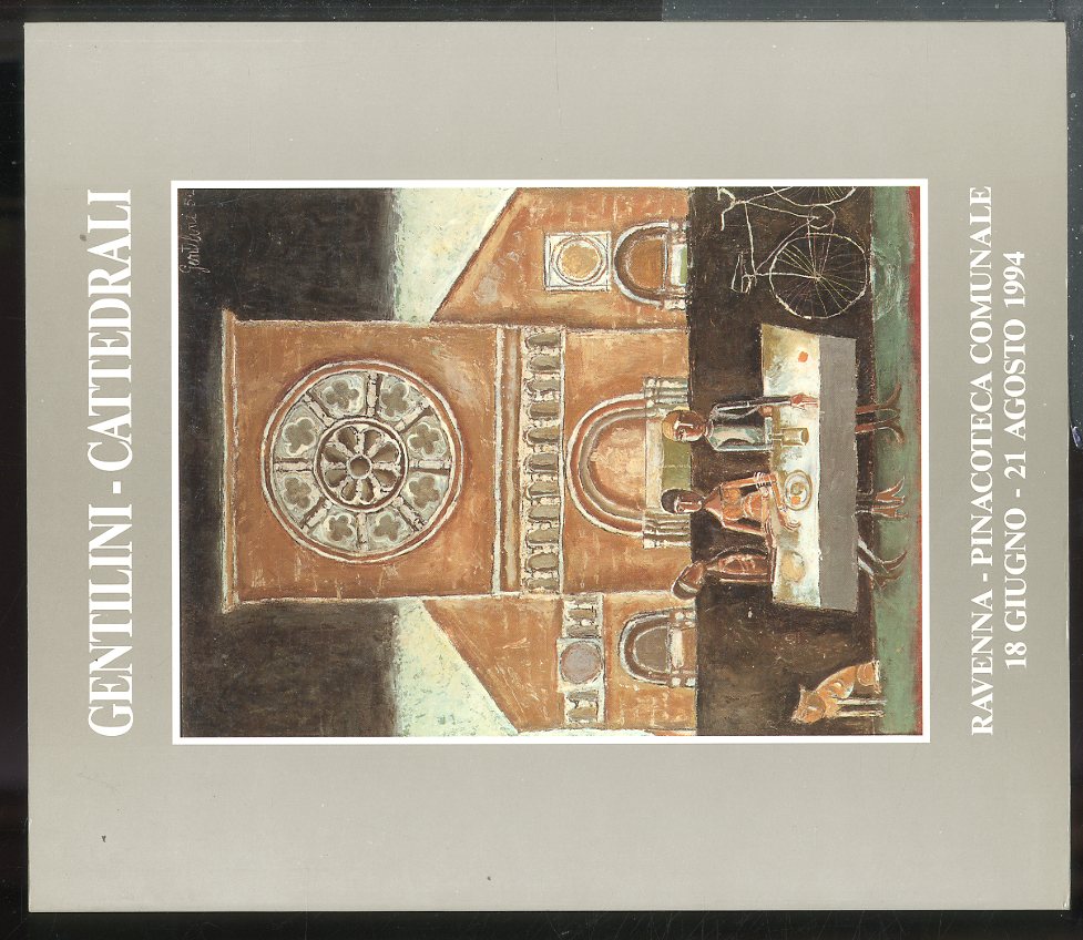 GENTILINI CATTEDRALI CATALOGO DELLA MOSTRA - LS