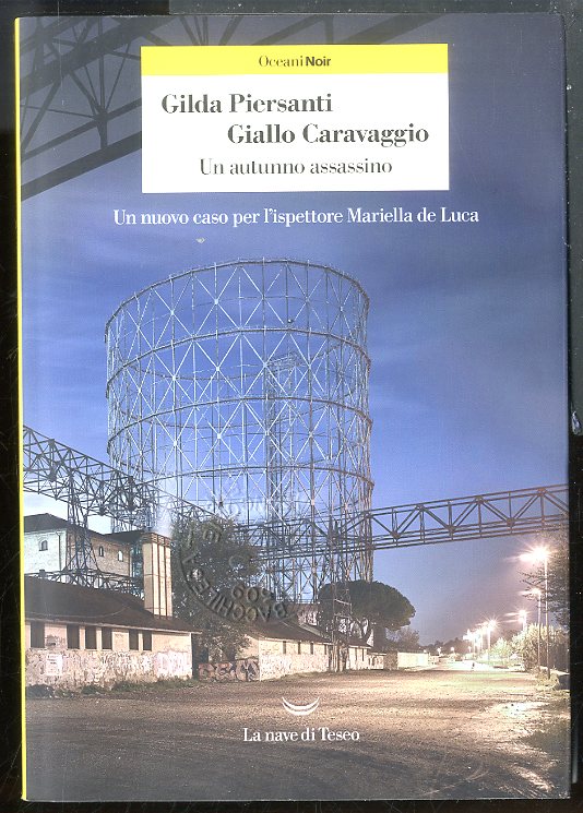 GIALLO CARAVAGGIO UN AUTUNNO ASSASSINO UN NUOVO CASO PER L`ISPETTORE …