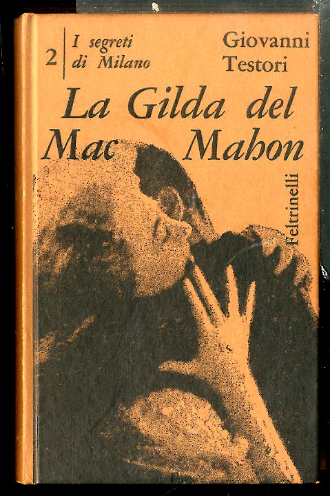 GILDA DEL MAC MAHON / I SEGRETI DI MILANO 2 …