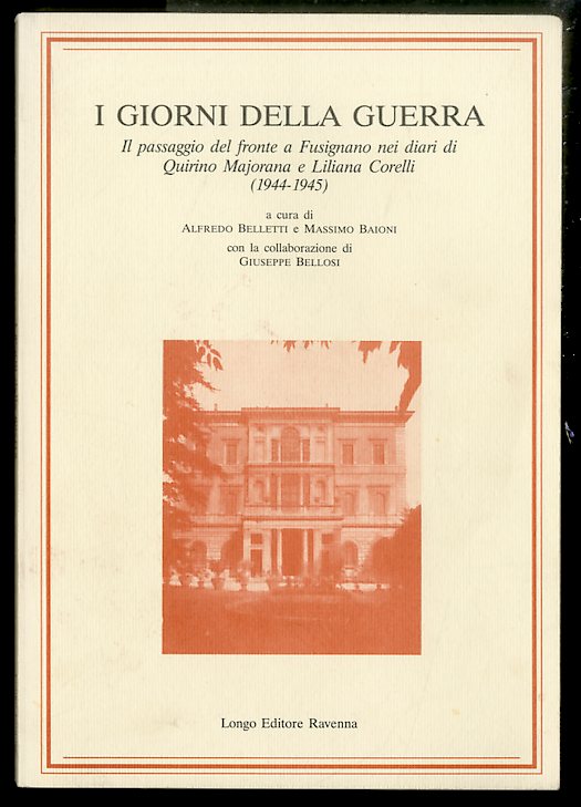 GIORNI DELLA GUERRA IL PASSAGGIO DEL FRONTE A FUSIGNANO 1944 …