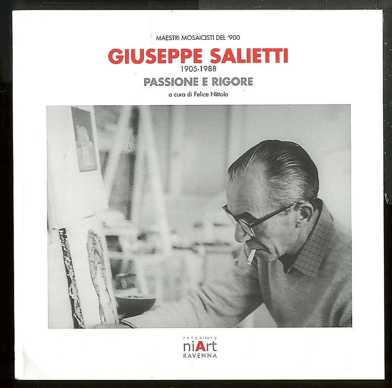 GIUSEPPE SALIETTI 1905 - 1988 PASSIONE E RIGORE / MAESTRI …