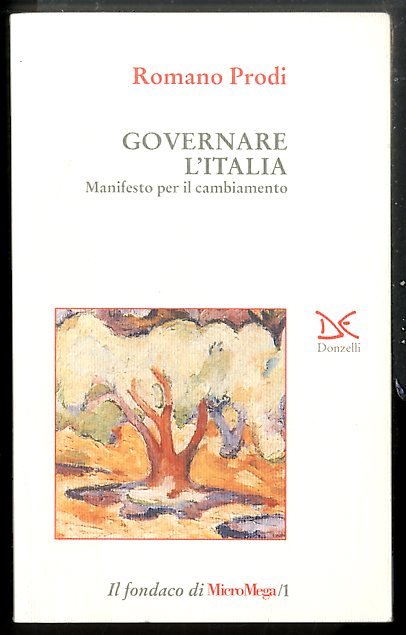 GOVERNARE L`ITALIA MANIFESTO PER IL CAMBIAMENTO - LS