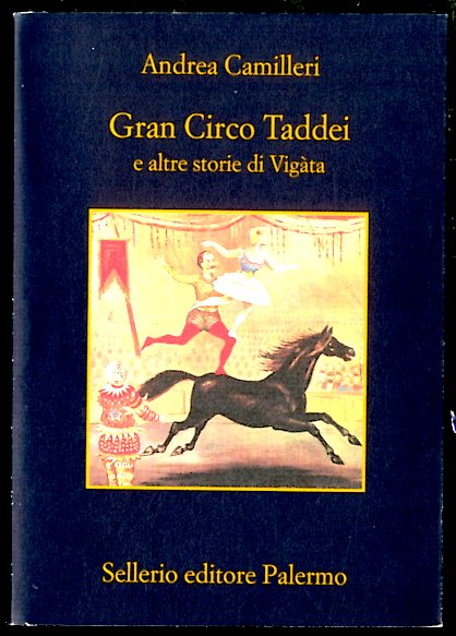 GRAN CIRCO TADDEI E ALTRE STORIE DI VIGATA - LS