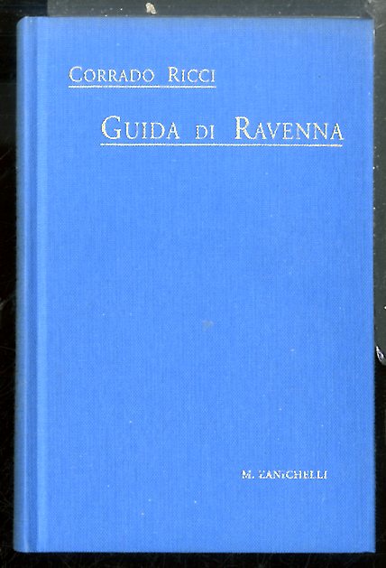 GUIDA DI RAVENNA CON CARTINA ALLEGATA - RISTAMPA ANASTATICA EDIZIONE …