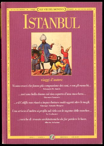 ISTANBUL - LE VIE DEL MONDO - VIAGGI D`AUTORE LS