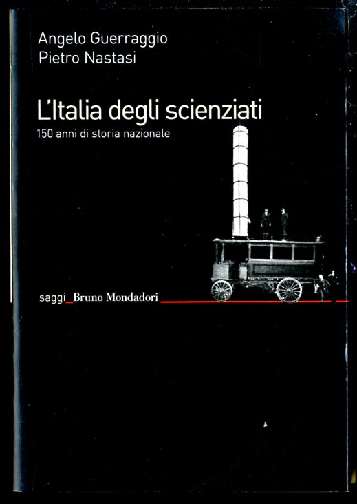 ITALIA DEGLI SCIENZIATI 150 ANNI DI STORIA NAZIONALE ( L`) …