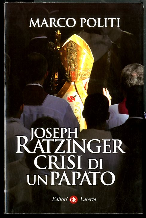 JOSEPH RATZINGER CRISI DI UN PAPATO - LS