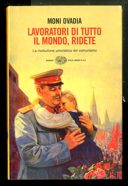 LAVORATORI DI TUTTO IL MONDO RIDETE LA RIVOLUZIONE UMORISTICA DEL …