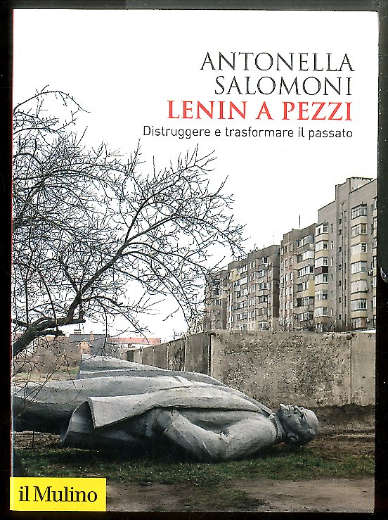 LENIN A PEZZI DISTRUGGERE E TRASFORMARE IL PASSATO - LS