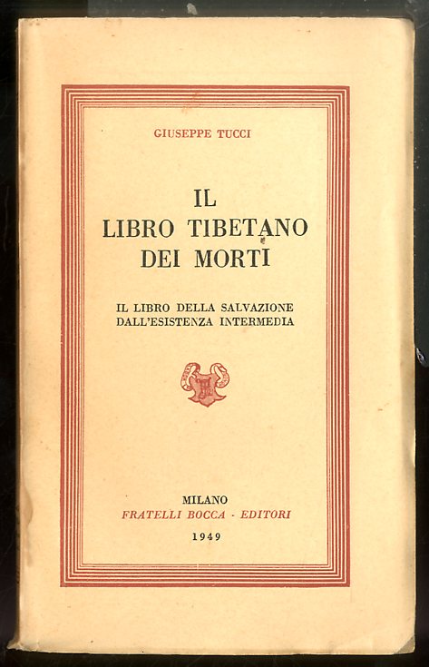 LIBRO TIBETANO DEI MORTI IL LIBRO DELLA SALVAZIONE DALL` ESISTENZA …