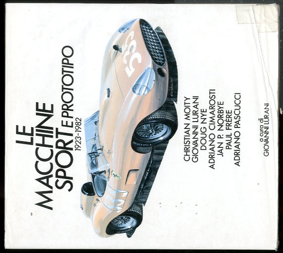 MACCHINE SPORT E PROTOTIPO 1923 / 1982 ( LE ) …