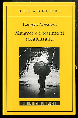 MAIGRET E I TESTIMONI RECALCITRANTI - LS