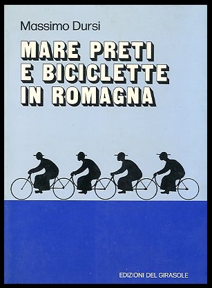 MARE PRETI E BICICLETTE IN ROMAGNA - LS