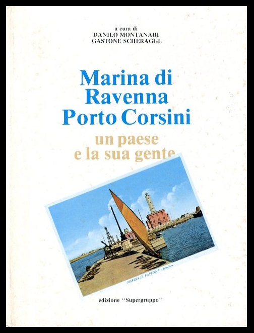 MARINA DI RAVENNA PORTO CORSINI UN PAESE E LA SUA …