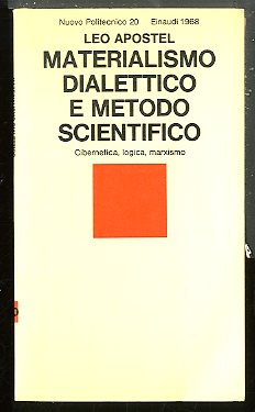 MATERIALISMO DIALETTICO E METODO SCIENTIFICO CIBERNETICA LOGICA MARXISMO - LS