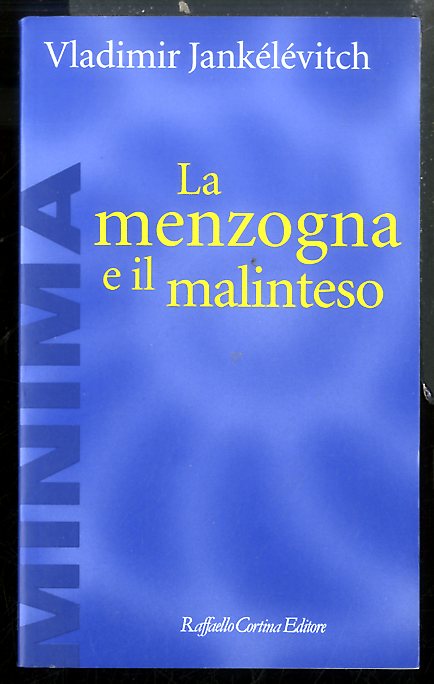 MENZOGNA E IL MALINTESO ( LA ) - LS