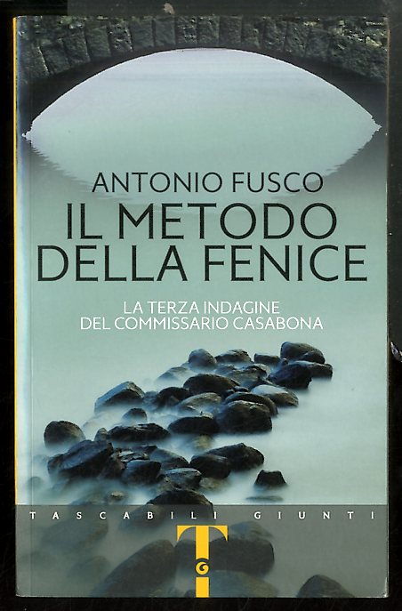 METODO DELLA FENICE LA TERZA INDAGINE DEL COMMISSARIO CASABONA ( …