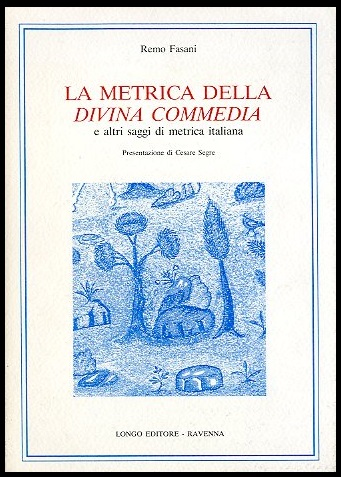 METRICA DELLA DIVINA COMMEDIA E ALTRI SAGGI DI METRICA ITALIANA …