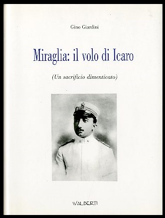 MIRAGLIA IL VOLO DI ICARO UN SACRIFICIO DIMENTICATO - LS