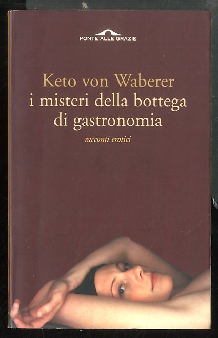 MISTERI DELLA BOTTEGA DI GASTRONOMIA RACCONTI EROTICI ( I ) …