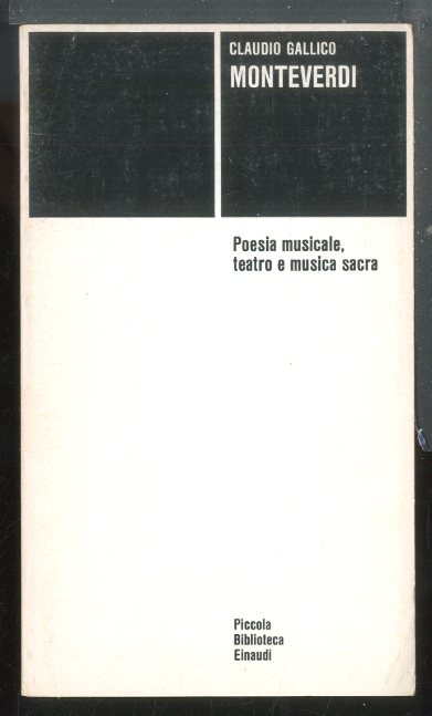 MONTEVERDI POESIEA MUSICALE TEATRO E MUSICA SACRA - LS