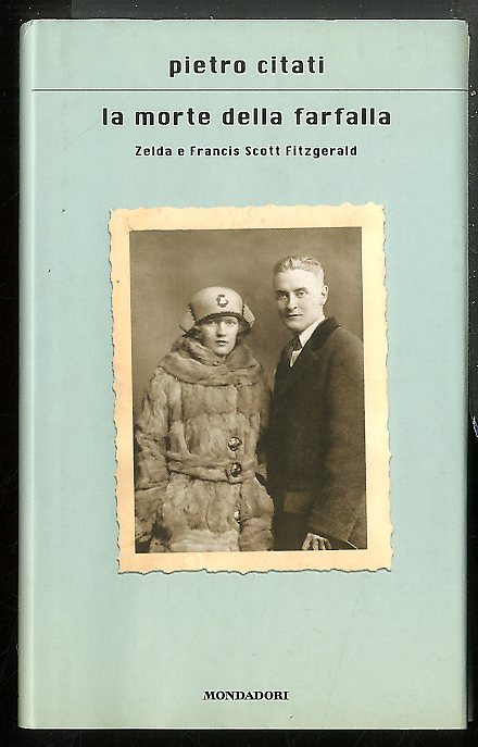 MORTE DELLA FARFALLA ZELDA E FRANCIS SCOTT FITZGERALD ( LA …