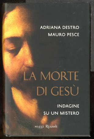 MORTE DI GESU` INDAGINE SU UN MISTERO - LS