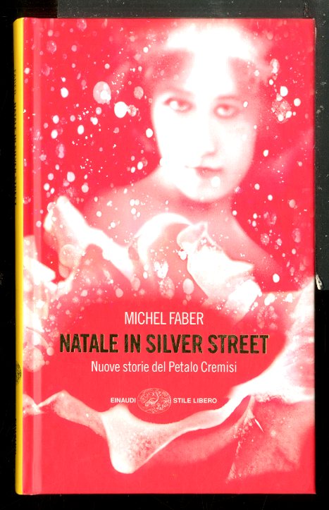 NATALE IN SILVER STREET NUOVE STORIE DEL PETALO CREMISI - …