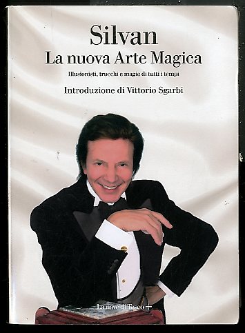 NUOVA ARTE MAGICA ILLUSIONISTI TRUCCHI E MAGIE DI TUTTI I …