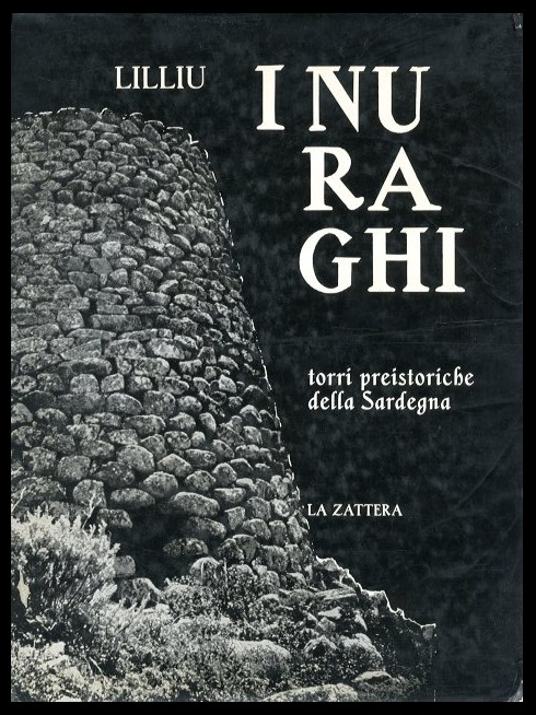 NURAGHI TORRI PREISTORICHE DELLA SARDEGNA ( I ) - LS