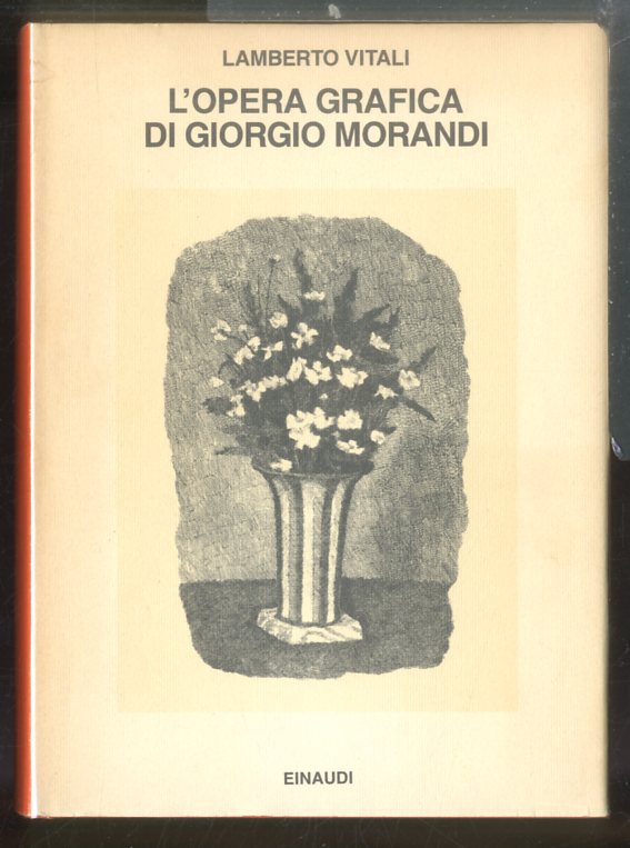 OPERA GRAFICA DI GIORGIO MORANDI - 2 ED LS