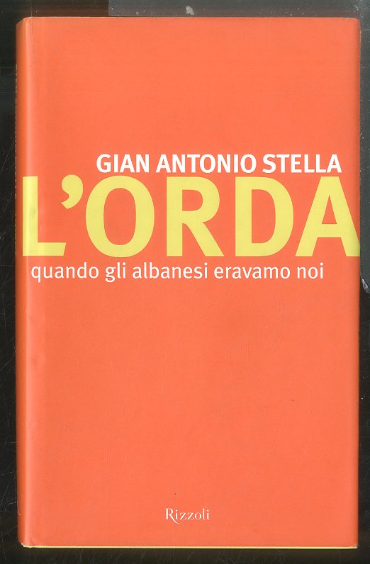 ORDA QUANDO GLI ALBANESI ERAVAMO NOI ( L ` ) …