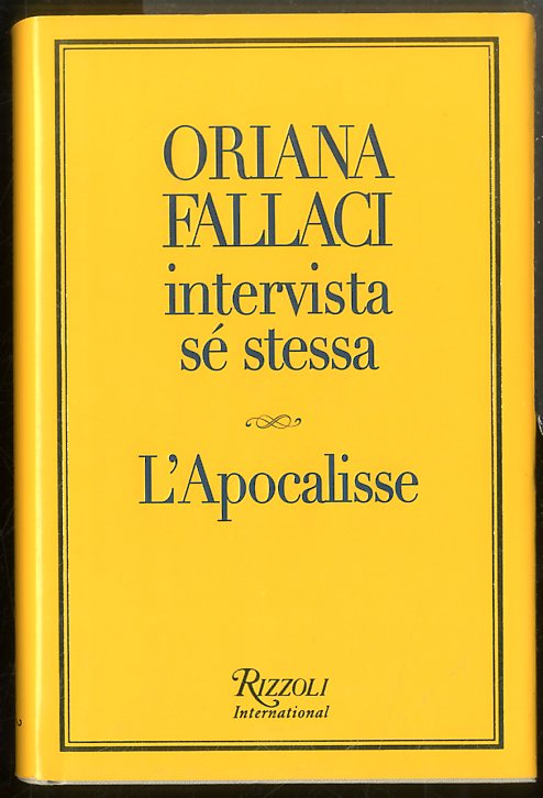 ORIANA FALLACI INTERVISTA SE STESSA L`APOCALISSE - LS