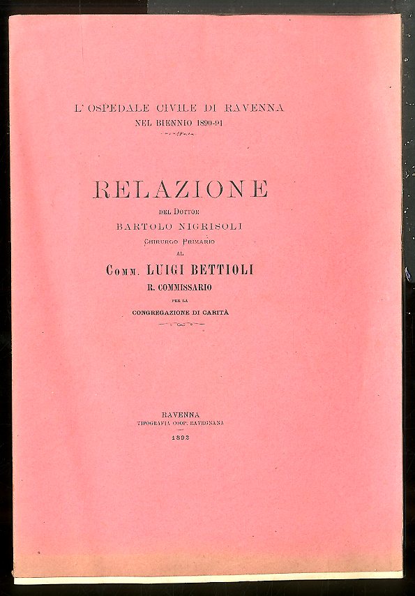 OSPEDALE CIVILE DI RAVENNA NEL BIENNIO 1890 / 91 RELAZIONE …