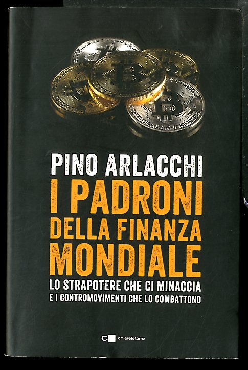 PADRONI DELLA FINANZA MONDIALE ( I ) - LS