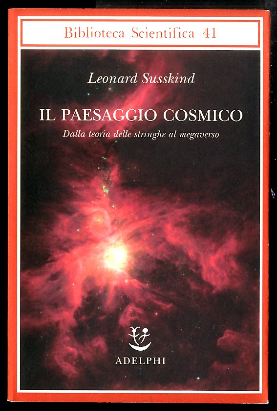 PAESAGGIO COSMICO DALLA TEORIA DELLE STRINGHE AL MEGAVERSO ( IL …