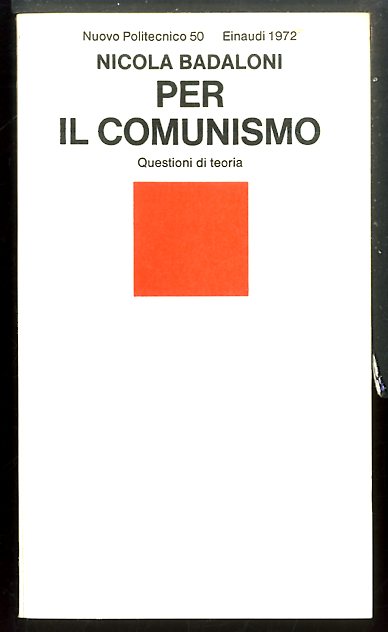 PER IL COMUNISMO QUESTIONI DI TEORIA - LS