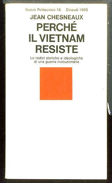 PERCHÈ IL VIETNAM RESISTE LE RADICI STORICHE E IDEOLOGICHE DI …