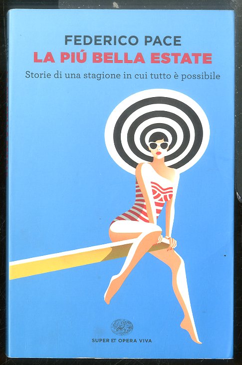 PIU` BELLA ESTATE ( LA ) - LS
