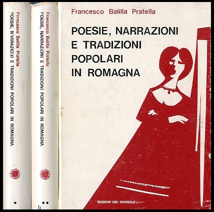 POESIE NARRAZIONI E TRADIZIONI POPOLARI IN ROMAGNA - 2 VOLUMI …