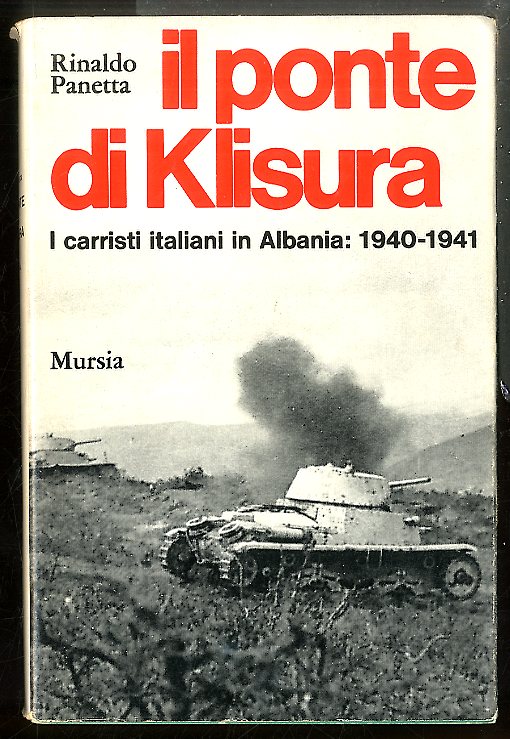 PONTE DI KLISURA I CARRISTI ITALIANI IN ALBANIA 1940 - …